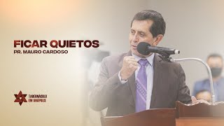 Culto Doméstico (10.08.2022) FICAR QUIETOS | Tabernáculo - Anápolis-GO