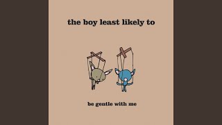Watch Boy Least Likely To When I Grow Up I Want To Be A Boy Again video