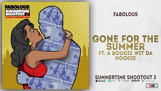 Watch Fabolous Gone For The Summer feat A Boogie Wit Da Hoodie video