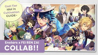 God-Tier Idol In Cultivation Event Guide Enstars X Fei Ren Zai Collaboration Enstars Music En