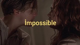 James Arthur - İmpossible Türkçe Çeviri