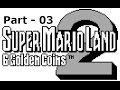 Let's Play Super Mario Land 2: 6 Golden Coins - Part 03: Macro Mario