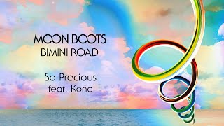 Watch Moon Boots So Precious feat Kona video