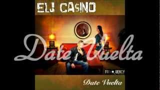 Watch Elj Casino Date Vuelta video