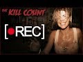 [•REC] (2007) KILL COUNT