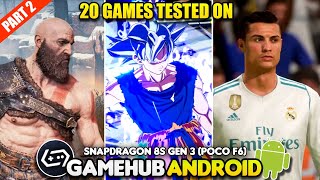 20 Games Tested On Gamehub Emulator Android Snapdragon 8S Gen 3 Poco F6 Part 2