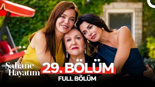 Şahane Hayatım 29. Bölüm Full Hd