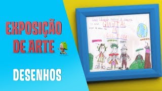 A galeria de vocês | Exposição de Arte