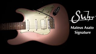 Simply Stellar The Suhr Mateus Asato Signature