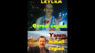Leylamyorummikail Ceylan-Siirgürsel Ceylan