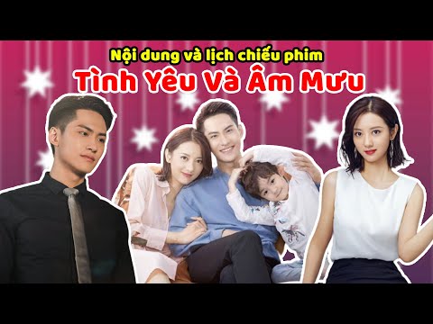 Chuyện tình đầy thù hận và hiểu lầm trong bộ phim TÌNH YÊU VÀ ÂM MƯU