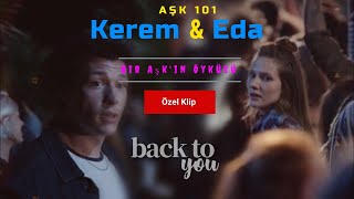 Aşk 101 - Eda & Kerem Özel Kli̇p.. Duygusal