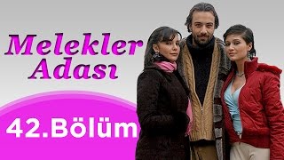 Melekler Adası - 42.Bölüm