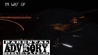 Keysh - Im Way Up Official Audio