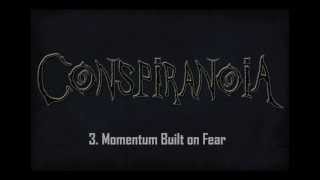 Watch Conspiranoia Momentum Built On Fear video