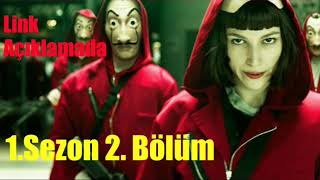 La Casa De Papel 1. Sezon 2. Bölüm
