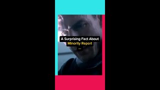 A Surprising Fact About Minority Report
