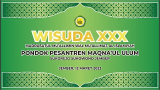 Live Prosesi Wisuda X Madrasatul Muallimin Muallimat Al-Islamiyah Pondok Pesantren Maqnaul Ulum
