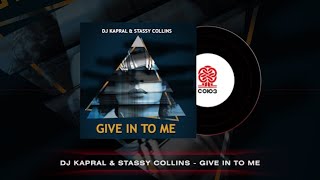 Dj Kapral, Stassy Collins - Give In To Me (2024)