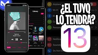 QUE DISPOSITIVOS NO TENDRAN iOS 13 - PREPARATE !