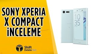 Sony Xperia X Compact İnceleme