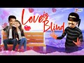 Chooty Malli Podi Malli - Love is Blind