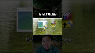 Virus Trojan Memz Vs Petya Ransomware