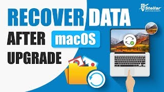 How to recover data lost due to macOS Upgrade or installation?