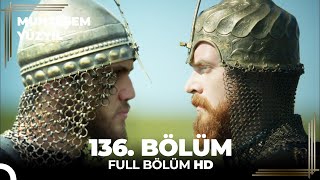 Muhteşem Yüzyıl 136. Bölüm  (HD)