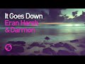 Eran Hersh & Darmon - It Goes Down (Original Club Mix)