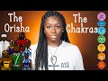 The Orisha and The Chakras | Connections