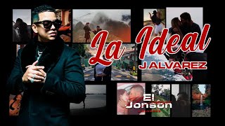 J Alvarez Ft. Alex Killer - La Ideal