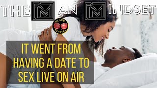 Testimonial: It went from a date to having sex LIVE ON AIR