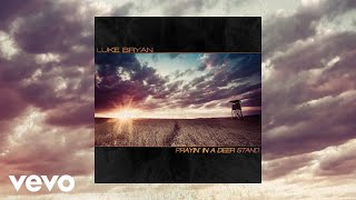 Watch Luke Bryan Prayin In A Deer Stand video