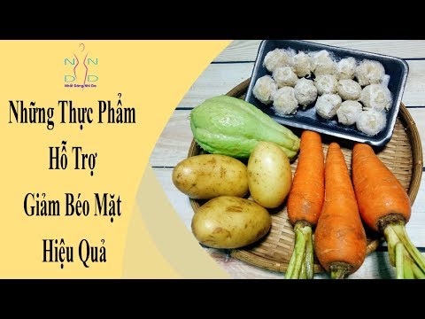 Những Thực Phẩm Hỗ Trợ Giảm Béo Mặt Hiệu Quả