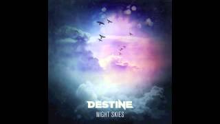 Watch Destine Night Skies video