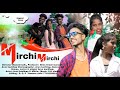 Mirchi🌶️ Mirchi🌶️(मिर्ची मिर्ची ) ||Arun Kachhap || NEW NAGPURI DANCE || John Music Production