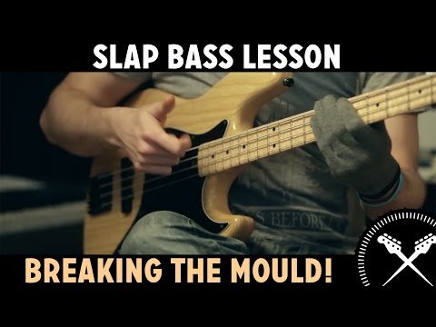 Slap Bass Lesson - Breaking the Mould! (L#83)