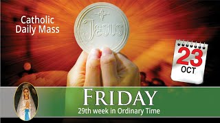 Online Catholic Mass Friday 23rd October 2020 | Holy Eucharistic Church Service
