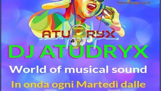 Live streaming di Atudryx Dj - WORLD OF MUSICAL SOUNDS REPLAY