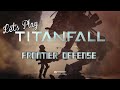 Let's Play - Titanfall Frontier Defense