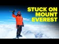 Stranded At The Top of Mt. Everest - Mount Everest Disaster