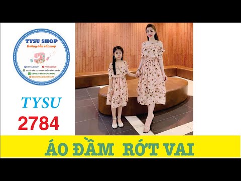 Hướng Dẫn Cắt May Áo Đầm Rớt Vai |Ở Nhà Với Tysushop 2784