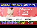 Wtmee Reviews (Mar 2024) Real Or Fake Site | Watch This Video Now! Scam Advice