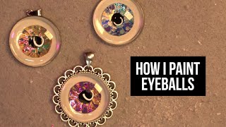 How I Paint Eyeballs