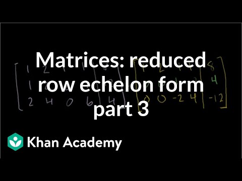 Matrices: Reduced Row Echelon Form 3