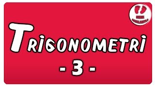 Trigonometri 3 Bebek Adımlarıyla Trigonometri