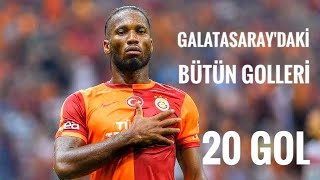 Didier Drogba Galatasaray'daki Tüm Golleri | Didier Drogba Galatasaray All Goals