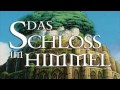 Laputa - Das Schloss im Himmel - Theme-Song - German Fancover