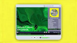 Watch Bad Bunny En Casita feat Gabriela video